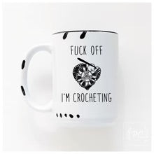PCP0225 Fuck off I’m crocheting