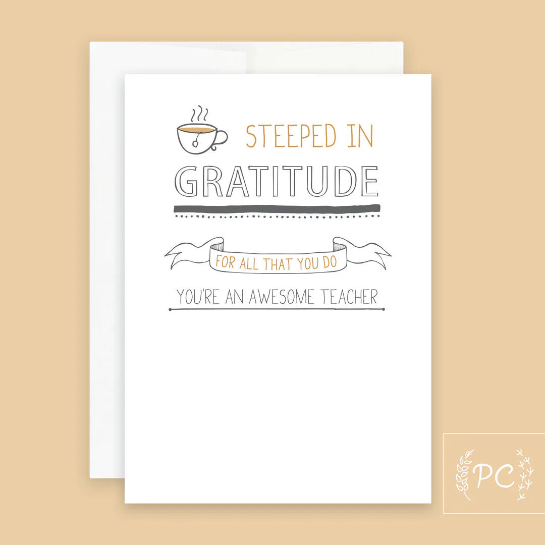 PCP016 Teacher Card - Steeped in Gratitude