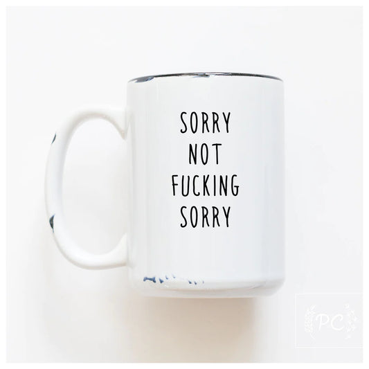 PCP0225-190 Sorry, not sorry Mug