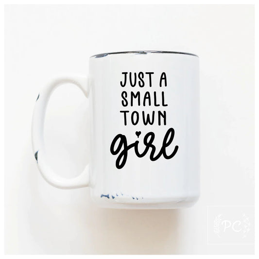 PCP0225-191 Just a small town girl Mug