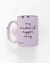 PCP0225 My emotional support mug