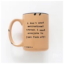 PCP0225 I don’t need motivational quotes