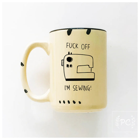 PCP0225 F Off I’m Sewing