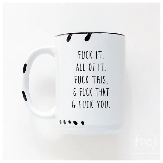 PCP0225 Fuck all of it.