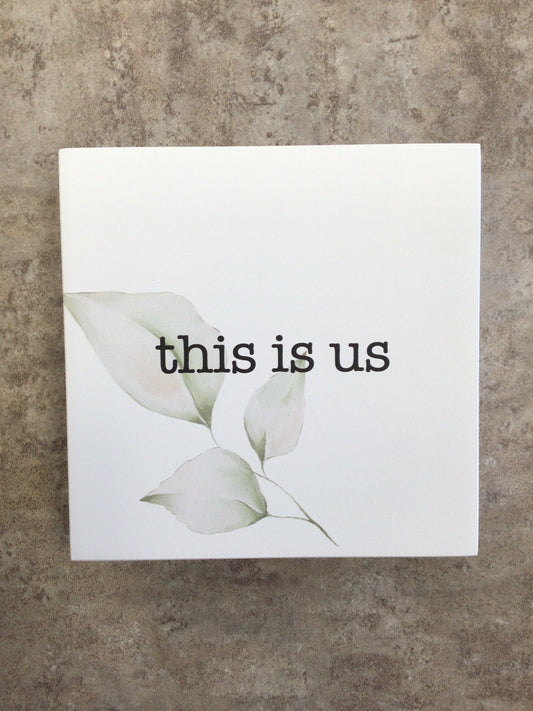 WHD Double Sided - This Is Us/ Life Family Home Sign