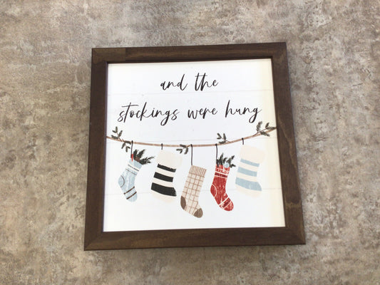 WHD Stockings Were Hung 8x8 Sign
