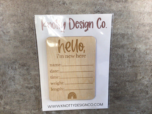 KDC “Hello, I’m new here” Wooden Birth Announcement