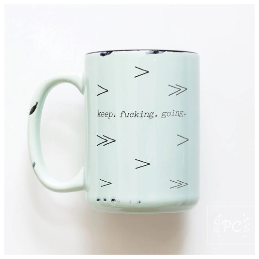 PCP0225-058 Keep fucking going Mug