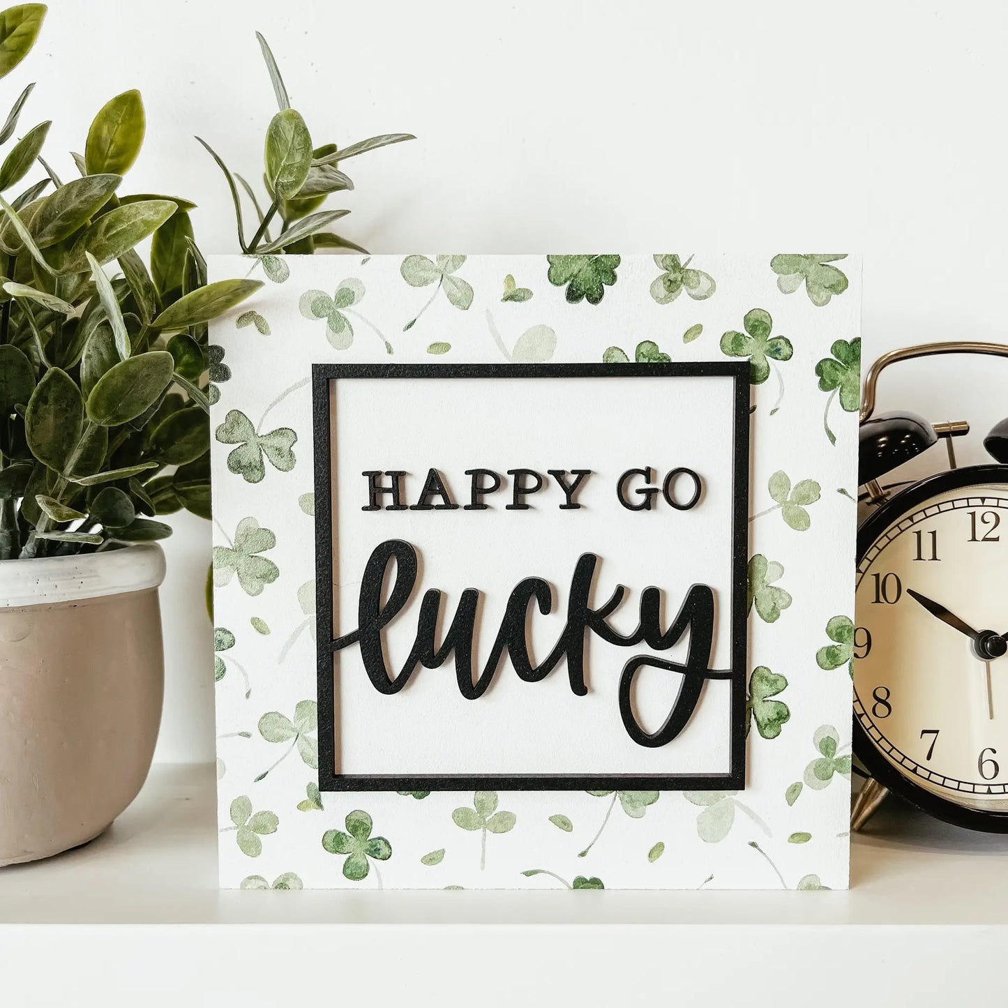 KDC - Happy go lucky 6” sign