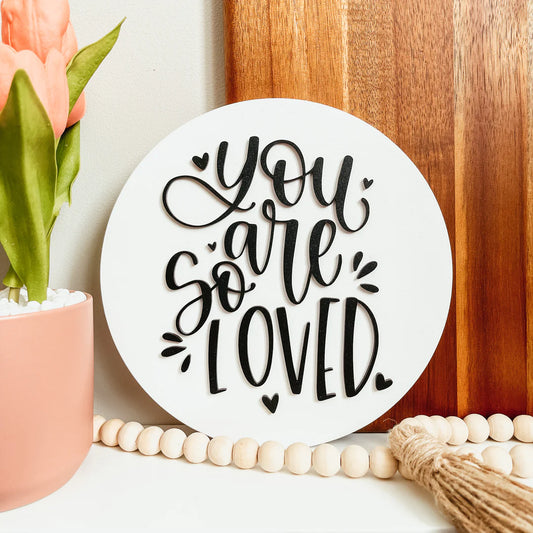 KDC - You are so loved 3D Sign
